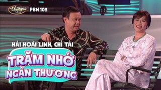 Hài Kịch _Trăm Nhớ Ngàn Thương_ _ PBN 102 _ Hoài Linh _ Chí Tài