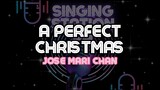 A PERFECT CHRISTMAS - JOSE MARI CHAN | Karaoke Version