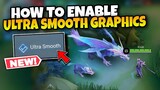 ENABLE ULTRA SMOOTH GRAPHICS IN MOBILE LEGENDS