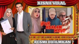 Kisah Viral"IPAR ADALAH M4UT"RESMI DIFILMKAN OLEH PRODUSEN "LAYANGAN PUTUS"MD PICTURES