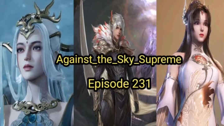 Against_the_Sky_Supreme Episode 231