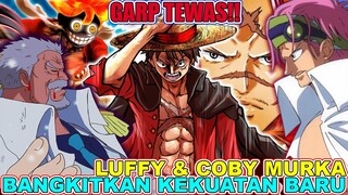 DIKEROYOK? GARP TEWAS DITANGAN ANAK BUAH KUROHIGE? LUFFY & COBY MURKA DAN BANGKITKAN KEKUATAN BARU