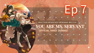 You are ms servant season 1 episode 7 hindi