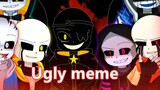 【Undertale meme/ซับไทย】Ugly