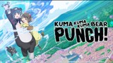 {E05~S2} Kuma Kuma kuma bear punch S2