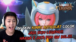 REVIEW SKIN EPIC KIMMY ASTROCAT! INI SKIN COCOK JADI SKIN LEGEND! HARGA 5 JUTA JUGA GUA BELI!