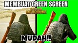 CARA MEMBUAT GREEN SCREEN & GUN SYNC PUBG