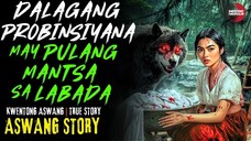 DALAGANG PROBINSIYANA MAY PULANG MANTSA SA LABADA | Kwentong Aswang | True Story | 03/18/2025 🎬
