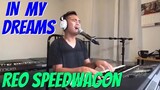 IN MY DREAMS - REO Speedwagon (Cover by Bryan Magsayo - Online Request)