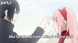 (PV) Jika Dunia Sarada Itu Cuma Mimpi Indah Sakura Aja (dub Indo) With @SayAnn