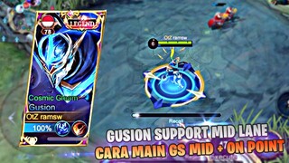 CARA MAIN GUSION SUPPORT + ON POINT IN MIDLANE, EX TOP GLOBAL GUSION