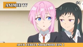 ALUR CERITA ANIME SHIKIMORI #2