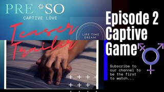 PRE *SO BL Series | Episode 2: Captive Game | Boys Love | trailer |