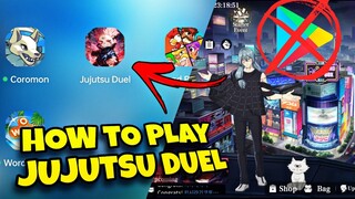 How to DOWNLOAD & PLAY Jujutsu Duel! (NOT ON THE PLAY STORE)