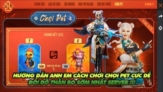 FREE FIRE | CÁCH CHƠI SỰ KIỆN CHỌI PET CỰC DỄ - ĐỔI SỚM ĐỒ THẦN BO FREE TOÀN SERVER NHANH NHẤT !!!