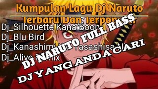 Kumpulan Lagu Dj Naruto..| Terbaru Dan Terpopuler 2020