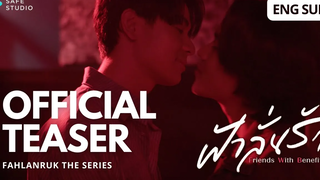 Official Teaser ฟ้าลั่นรัก FahLanRuk The Series ENG SUB