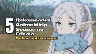 Bukan Native Isekai, 5 Rekomendasi Anime Fantasi Mirip Sousou no Frieren