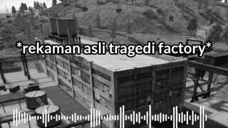 rekaman asli tragedi factory