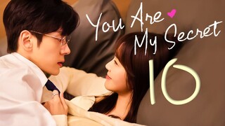 🇨🇳EP10 You Are My Secret (2024)