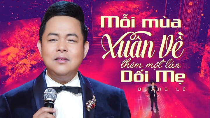 Quang Lê - Mỗi Mùa Xuân Về Thêm Một Lần Dối Mẹ | Official Music Video