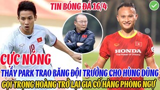 CỰC NÓNG: THẦY PARK TRAO BĂNG ĐỘI TRƯỞNG CHO HÙNG DŨNG, GỌI TRỌNG HOÀNG TRỞ LẠI GIA CỐ HÀNG THỦ