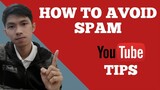 How to avoid Spam / Paano Maiiwasan ang Spam / youtube tips for Beginners 2021 new update
