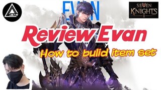Seven Knights 2 Thailand : Hero Review Red Rank" Evan " อธิบายละเอียด+การใส่Set Item