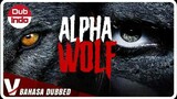 Alpha Wolf (2018) DUB INDO