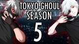 Everything You Need To Know About Tokyo Ghoul Season 5