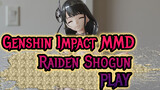 [Genshin Impact MMD] Raiden Shogun - PLAY (Video Potret)