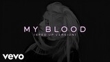Ellie Goulding - My Blood (Sped Up Version) TikTok