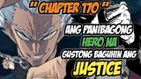 ONE PUNCH MAN CHAPTER 170 - ANG PANIBAGONG HERO NA GUSTONG BAGUHIN ANG JUSTICE !!