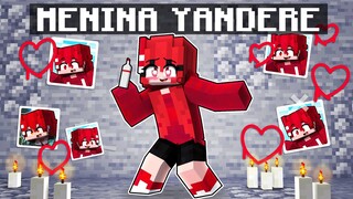 MENINA YANDERE esta OBCECADA por MIM no Minecraft!