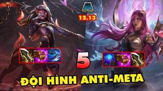 TOP 5 đội hình ANTI META cực mạnh trong Đấu Trường Chân Lý 12.13 | ĐTCL mùa 7