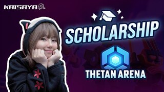 Scholarship in Thetan Arena?