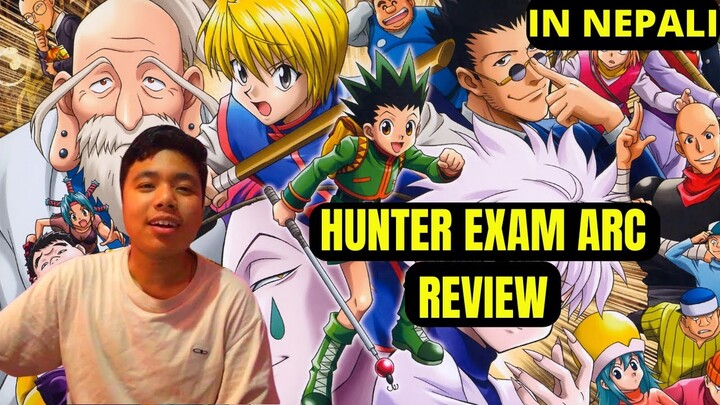 HUNTER X HUNTER Review || Hunter exam arc review(Nepali)