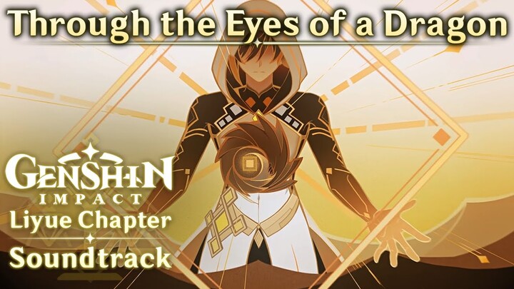 Through the Eyes of a Dragon | Genshin Impact Original Soundtrack: Liyue Chapter