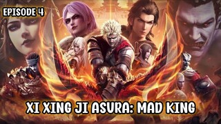 Xi Xing Ji Asura : Mad King Episode 4 Sub Indo