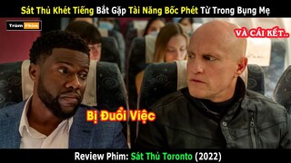 Mới Bị Đuổi Việc Anh Da Đen Vô Tình Làm Trợ Lý Cho Sát Thủ Khét Tiếng Toronto || Trùm Phim Review