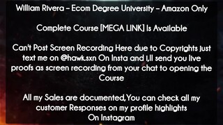 William Rivera  course - Ecom Degree University – Amazon Only download