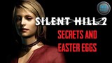 Top 10 Silent Hill 2 secrets and Easter Eggs