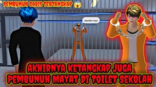 Akhirnya Ketangkap Juga Pembunuh Mayat Di Toilet Sekolah - Sakura School Simulator