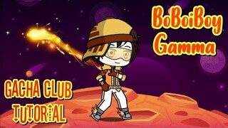 BoBoiBoy Gamma [Tahap 3 BoBoiBoy Cahaya] (Gacha Club Version) - Tutorial Cara Membuatnya