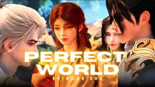 PERFECT WORLD EPISODE 206 || Pertemuan Bikin Baper Shi Hao Dengan Ibu, Ayah Dan Ayangnya⁉️