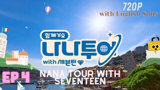 [ENG SUBS] NANA TOUR WITH SEVENTEEN EP.4