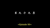 Battle Through The Heavens (S5) - Episode 99 - Subtitle Indonesia (1080P)