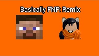 Steve Minecraft and ZelTigerGirl Roblox (Basically FNF: Remix)