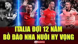 ĐỊA CHẤN! ITALIA CHỜ 12 NĂM ĐỂ ĐÁ WORLD CUP – BỒ ĐÀO NHA NUÔI HY VỌNG ĐẾN QATAR