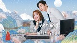 Destined with You (2023) Season 1 Episode 3 Sub Indonesia